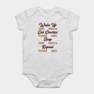 Wake Up, Eat Churros, Sleep, Repeat Baby Bodysuit